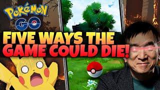 FIVE THINGS THAT COULD KILL POKÉMON GO!!