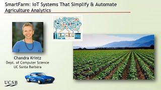 The SmartFarm Project - Chandra Krintz