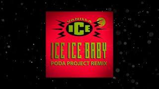 Vanilla Ice - Ice Ice Baby (poda project remix)