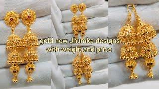 gold new jhumka designs with weight and price/gold earrings jhumka with price 2023