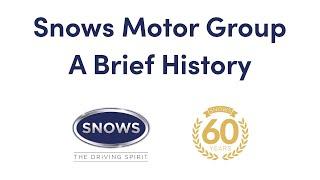 A brief history of Snows Motor Group