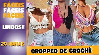 20 IDEIAS DE CROPPED DE CROCHÊ FÁCEIS DE USAR #croppeddecroche #cropped #croptop #crochet #tendencia