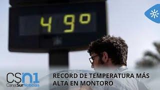 Temperaturas de récord en Córdoba y media Andalucía: Montoro alcanza los 47,2 grados