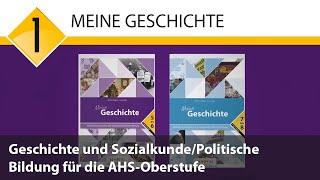 Meine Geschichte – Geschichte und Sozialkunde/Politische Bildung für die AHS-Oberstufe