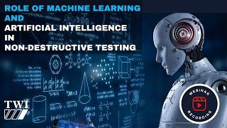 What is the Role of Machine Learning and Artificial Intelligence in NDT?