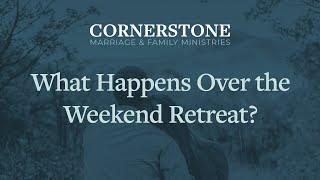 What Happens Over the Weekend Retreat?