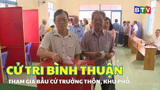 Cử tri trên địa bàn toàn tỉnh Bình Thuận tham gia bầu cử trưởng thôn, khu phố.