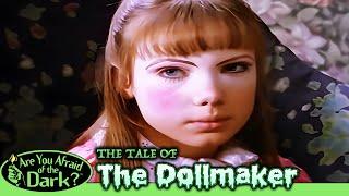 Are You Afraid of The Dark? | The Tale of The Dollmaker | Full Episode