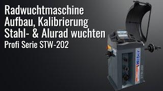 Weber Radwuchtmaschine STW-202 - Aufbau, Kalibrierung, Stahl- & Alurad wuchten