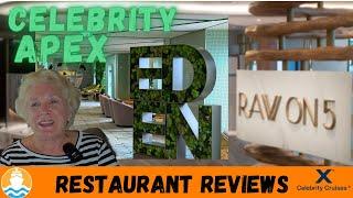 DINING REVIEWS!  Celebrity Apex Specialty Dining & Main Dining