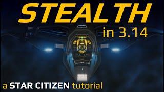 STEALTH Changes in 3.14 - Star Citizen Tutorial