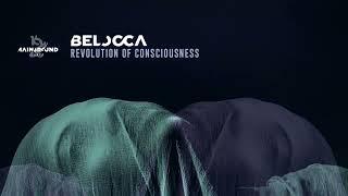 Belocca - Revolution Of Consciousness