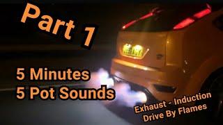 5 Minutes Of 5 Pot Sounds Complanation Ford Focus ST Mk2 Mondeo Mk4 2.5t