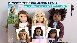 AMERICAN GIRL DOLLS THAT ARE NO LONGER ON MY WISHLIST!