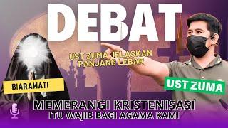 UST ZUMA MEMERANGI KRISTENISASI ITU WAJIB | DEBAT LINTAS AGAMA TERKINI