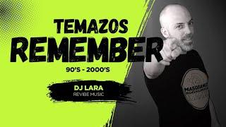 Cantaditas Remember TEMAZOS 90s - 2000s by DJ Lara ️ ReVibe Music Spain