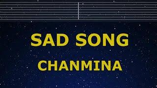 Karaoke Sad Song - CHANMINA【No Guide Melody】 Instrumental, Lyric Romanized