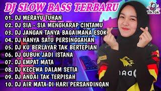 DJ SLOW BASS TERBARU 2023 | DJ VIRAL TIKTOK FULL BASS  DJ MERAYU TUHAN X BILA NANTI | FULL ALBUM