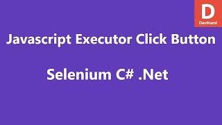 Selenium C# Click Button by Javascript
