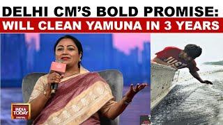 Delhi CM Rekha Gupta Pledges To Clean Yamuna River In 3 Years | India Today Conclave