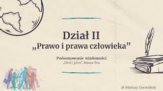 Dziś i jutro - Prawo i prawa człowieka (podsumowanie wiadomości)