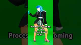 Process of Becoming a Coach in Just Dance (PART 2) #justdance #behindthescenes