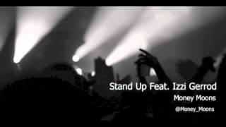 Money Moons - Stand Up Feat. Isaiah Cain