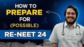 Re-NEET in August? How to PREPARE by Dr Aman Tilak