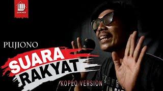 PUJIONO - SUARA RAKYAT (KOPLO VERSION)