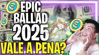 VALE A PENA ENTRAR NO EPIC BALLAD EM 2025? JOGO PLAY TO EARN PAGANDO HOJE