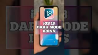 iOS 18 New Feature Dark Mode Icons #ios18 #ios18features #dynamicisland #iphone16 #ios18feature