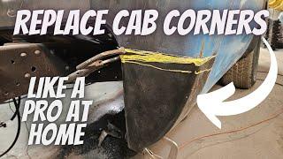 How To Easily Replace Cab Corners at Home Like a Pro: Square Body Chevy Build