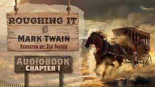 Roughing It Chapter 1 - Full Audiobook | Mark Twain Classic | Free Audiobooks on YouTube