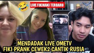 Fiki Naki Prank cewek2 cantik Rusia - live ome tv Fiki Naki terbaru