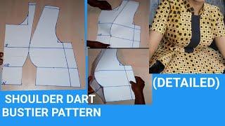 HOW TO DRAFT SHOULDER DART BUSTIER PATTERN. SHOULDER PRINCESS DART BUSTIER. PATTERN DRAFTING.