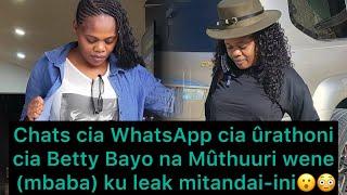 WhatsApp chats cia Betty Bayo na mûthuuri wene(mbaba) ku leak mitandao-ini