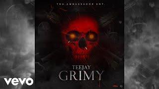 TeeJay - Grimy (Official Audio)