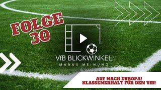 Auf nach Europa! - Klassenerhalt für den VfB Stuttgart! | VfB Blickwinkel