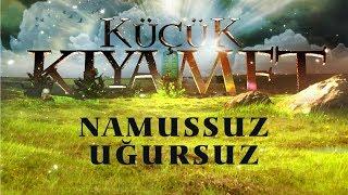 Küçük Kıyamet Bölüm 44 - HD | Namussuz uğursuz