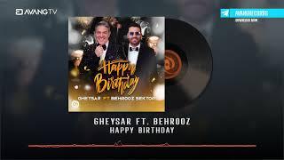 Gheysar ft.  Behrooz Sektor - Happy Birthday OFFICIAL TRACK | قیصر و  بهروز - تولدت مبارک