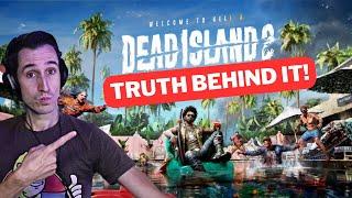 The Truth Behind Dead Island 2: What Went Wrong? Explained!