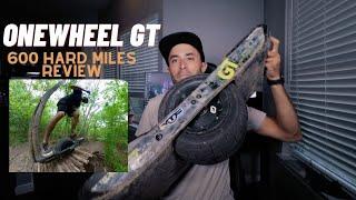 Onewheel GT Review: 600 Hard Miles