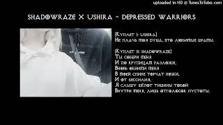 shadowraze x ushira - depressed warriors