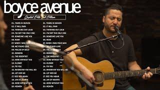 Boyce Avenue Greatest Hits - The Best Acoustic Cover of Popular Songs 2023