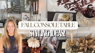 FALL CONSOLE TABLE DECOR! | CONSOLE TABLE STYLING IDEAS | FALL DECOR INSPIRATION