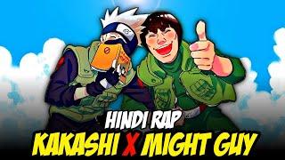 Kakashi X Might Guy Hindi Rap By Dikz & @KKAYBeats | Hindi Anime Rap | Naruto AMV