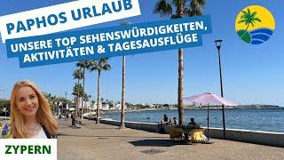 Paphos auf Zypern – Top 3 Tagesausflüge, spektakuläre antike Stätten und Aktivitäten