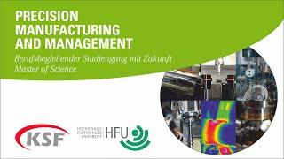 Berufsbegleitender Masterstudiengang „Precision Manufacturing and Management“ Hochschule Furtwangen