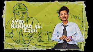 Syed Hammad Ali Zaidi with Zawial Low / Funny Podcast / podcast #9