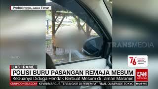 Polisi Buru Pasangan Remaja Mesum | REDAKSI SIANG (29/07/21)